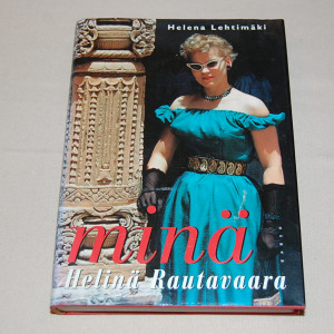 Helena Lehtimäki Minä Helinä Rautavaara